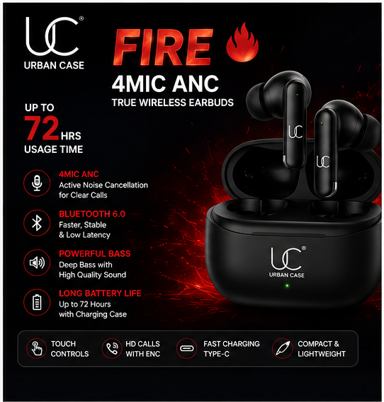 UC Urban Case FIRE 4MIC ANC True Wireless Earbuds | Bluetooth 6.0 | 72H Playback | 4-Mic ANC + ENC | USB Type-C Fast Charging | Smart Touch Controls